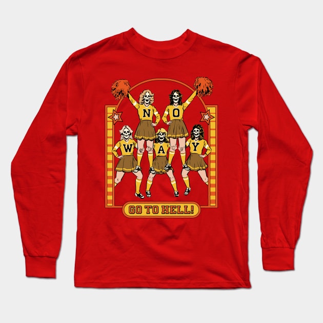 Go To Hell Long Sleeve T-Shirt by Steven Rhodes